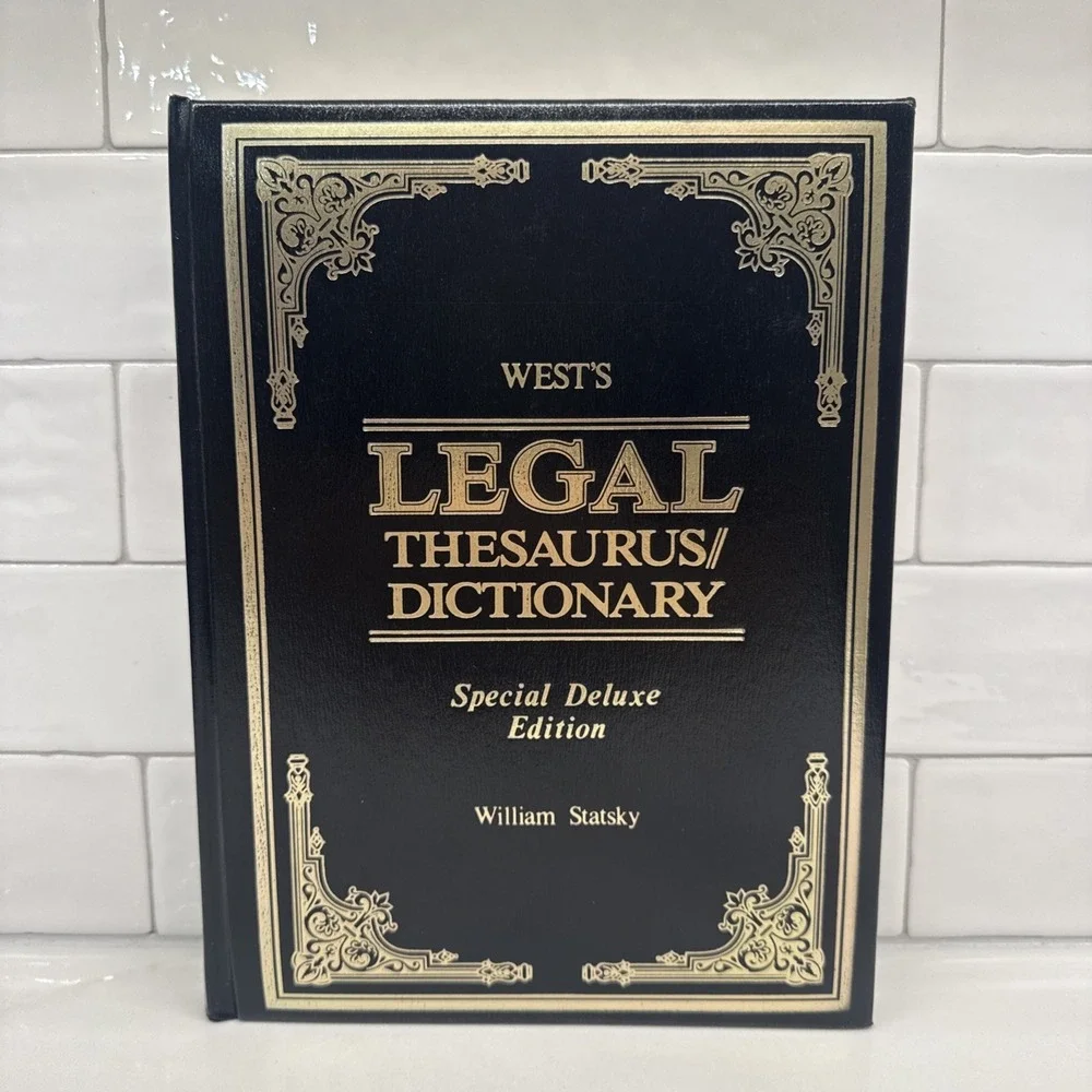 West's Legal Thesaurus / Dictionary by William Statsky, Special Deluxe Edition